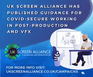 UK Screen Covid-Secure Working in Post and VFX Guidance