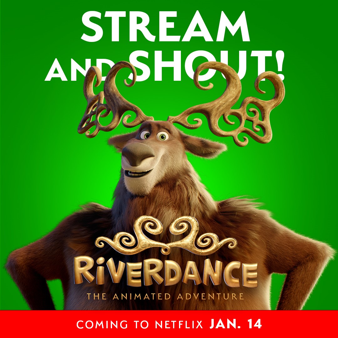 Riverdance The Animated Adventure arrives on Netflix on January 14th